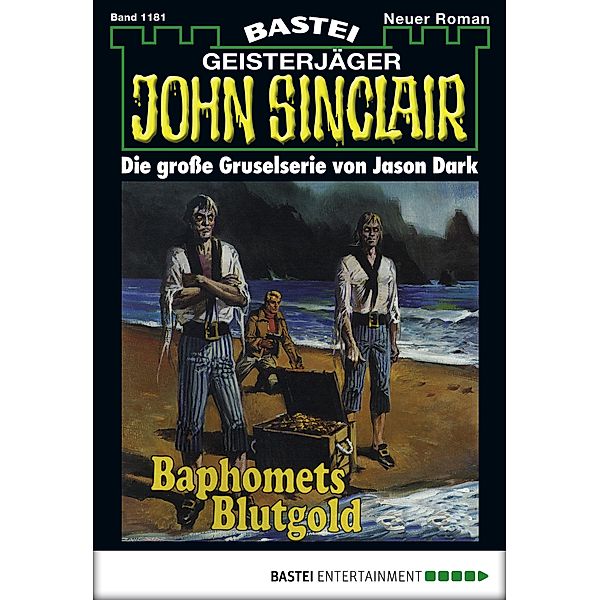 John Sinclair 1181 / John Sinclair Bd.1181, Jason Dark