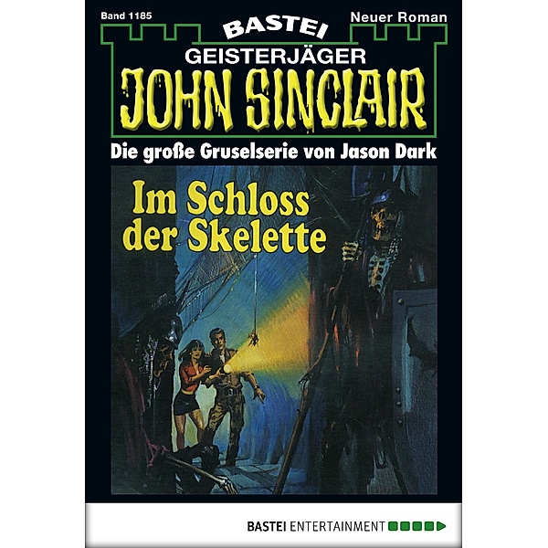 John Sinclair 1185 / John Sinclair Bd.1185, Jason Dark