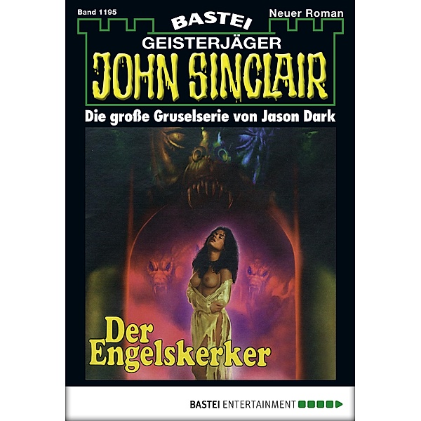 John Sinclair 1195 / Geisterjäger John Sinclair Bd.1195, Jason Dark