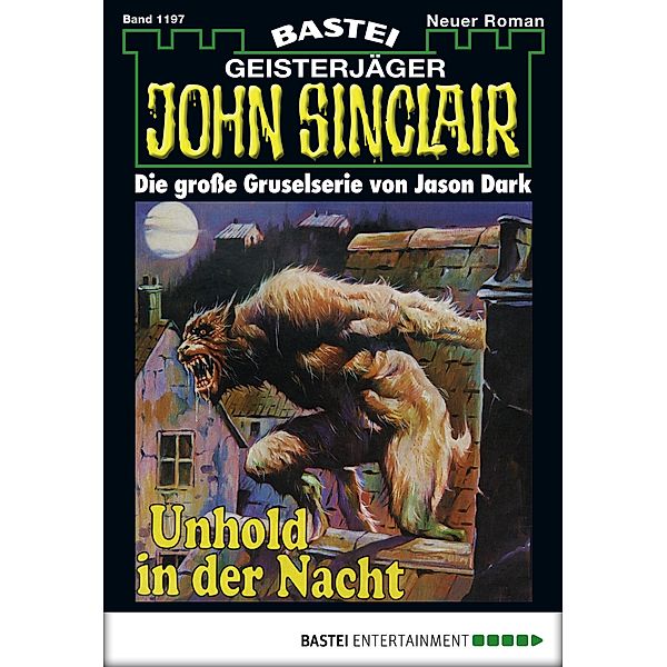 John Sinclair 1197 / Geisterjäger John Sinclair Bd.1197, Jason Dark