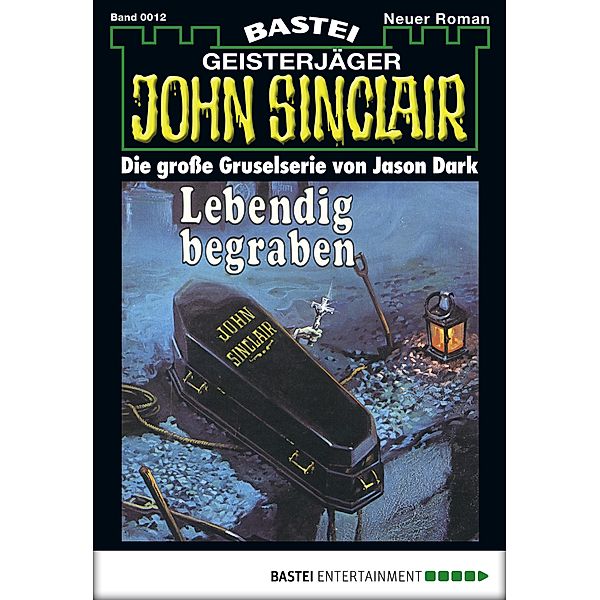 John Sinclair 12 / Geisterjäger John Sinclair Bd.12, Jason Dark