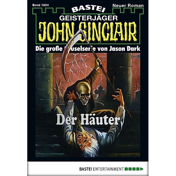 John Sinclair 1204 / Geisterjäger John Sinclair Bd.1204, Jason Dark