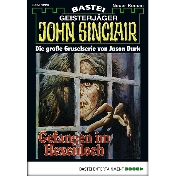 John Sinclair 1220 / John Sinclair Bd.1220, Jason Dark