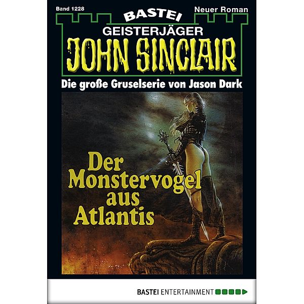 John Sinclair 1228 / Geisterjäger John Sinclair Bd.1228, Jason Dark