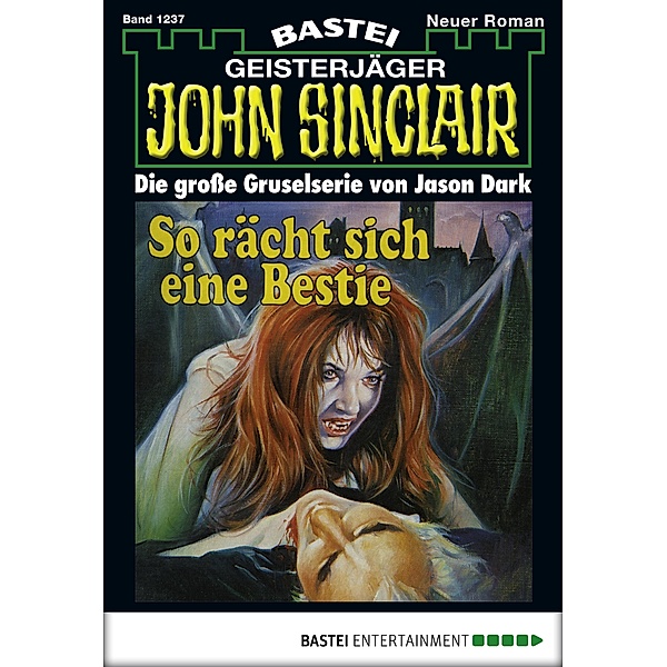 John Sinclair 1237 / Geisterjäger John Sinclair Bd.1237, Jason Dark