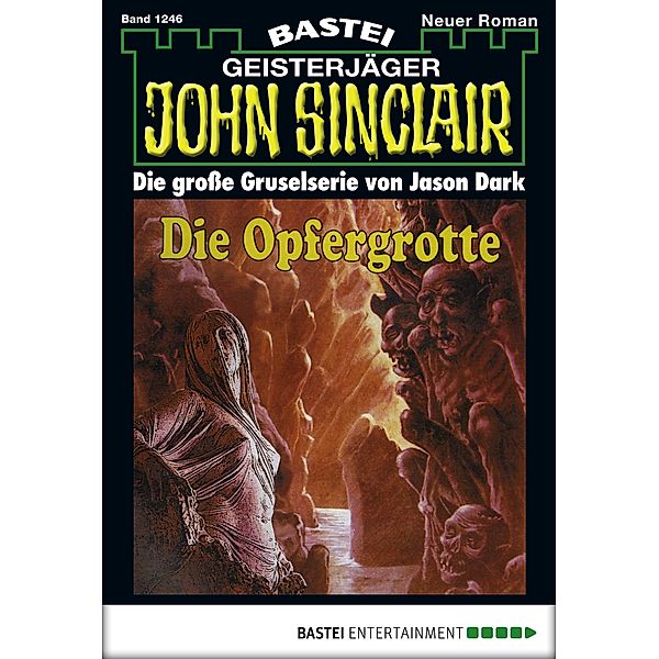 John Sinclair 1246 / Geisterjäger John Sinclair Bd.1246, Jason Dark