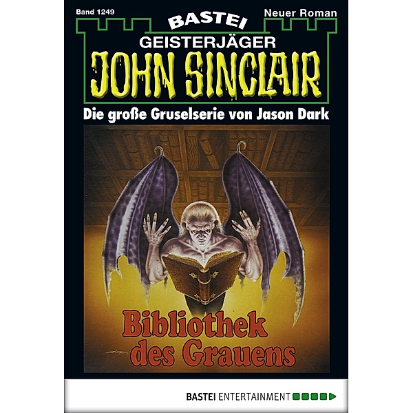 John Sinclair 1249 / Geisterjäger John Sinclair Bd.1249, Jason Dark