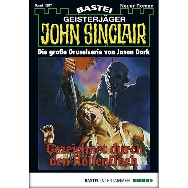John Sinclair 1257 / John Sinclair Bd.1257, Jason Dark