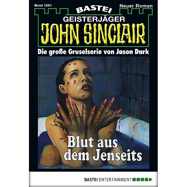 John Sinclair 1261 / John Sinclair Bd.1261, Jason Dark