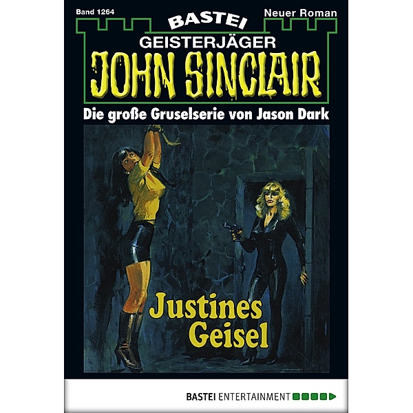 John Sinclair 1264 / Geisterjäger John Sinclair Bd.1264, Jason Dark