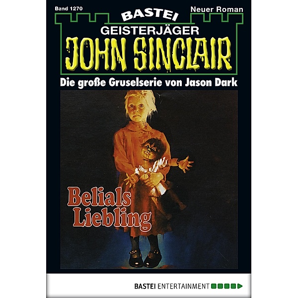 John Sinclair 1270 / John Sinclair Bd.1270, Jason Dark