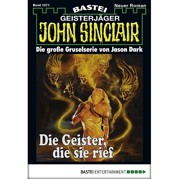 John Sinclair 1271 / Geisterjäger John Sinclair Bd.1271, Jason Dark