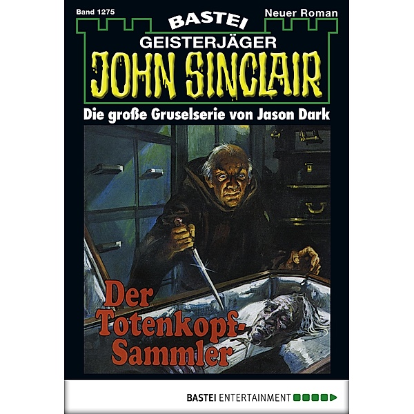John Sinclair 1275 / Geisterjäger John Sinclair Bd.1275, Jason Dark