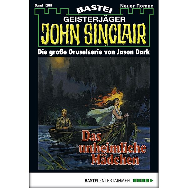 John Sinclair 1288 / John Sinclair Bd.1288, Jason Dark