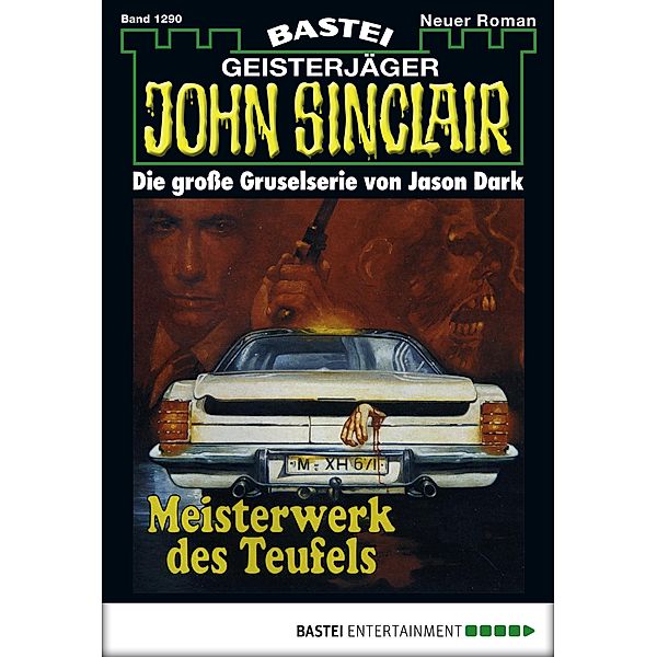 John Sinclair 1290 / John Sinclair Bd.1290, Jason Dark