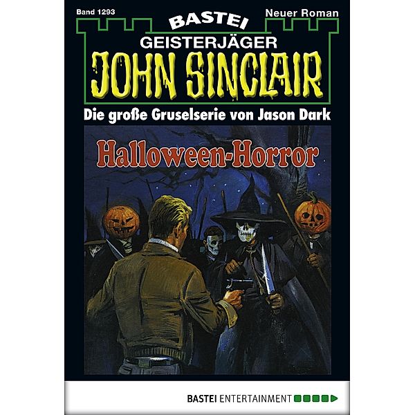 John Sinclair 1293 / Geisterjäger John Sinclair Bd.1293, Jason Dark