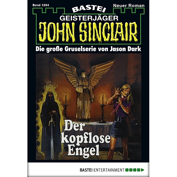 John Sinclair 1294 / Geisterjäger John Sinclair Bd.1294, Jason Dark