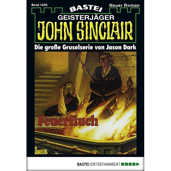 John Sinclair 1295 / John Sinclair Bd.1295, Jason Dark