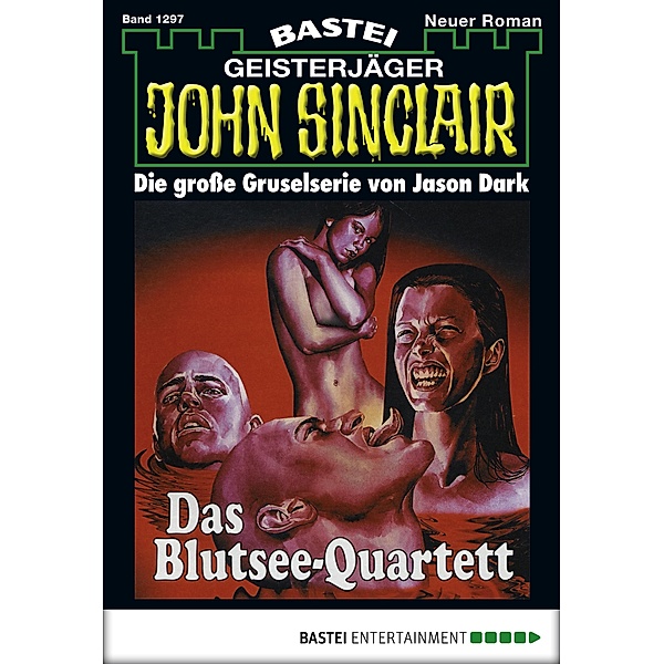 John Sinclair 1297 / Geisterjäger John Sinclair Bd.1297, Jason Dark
