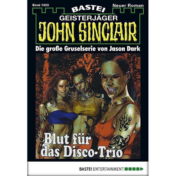 John Sinclair 1303 / John Sinclair Bd.1303, Jason Dark