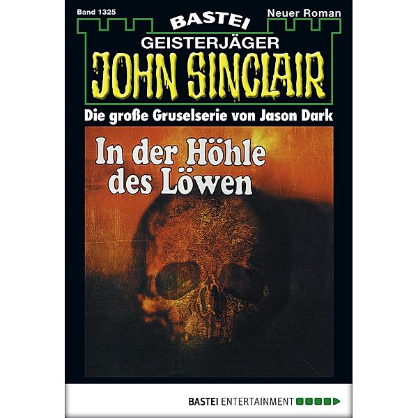 John Sinclair 1325 / Geisterjäger John Sinclair Bd.1325, Jason Dark