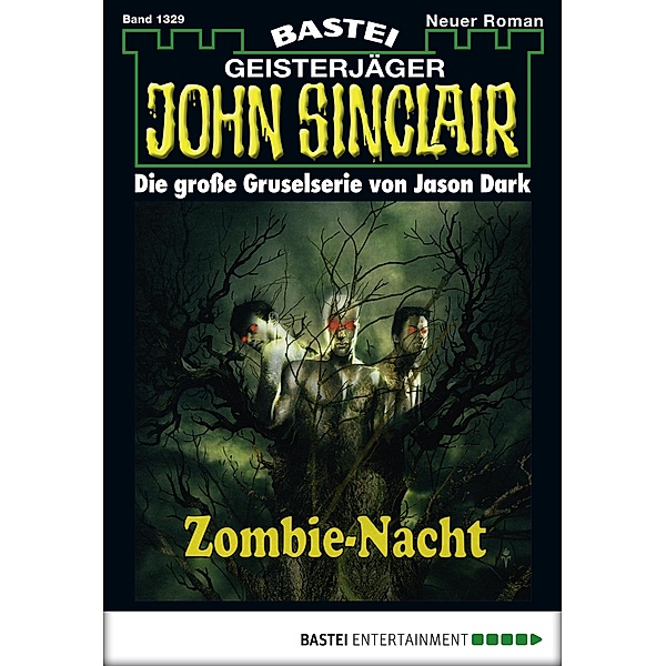 John Sinclair 1329 / Geisterjäger John Sinclair Bd.1329, Jason Dark
