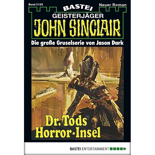 John Sinclair 133 / Geisterjäger John Sinclair Bd.133, Jason Dark