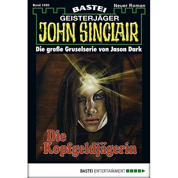 John Sinclair 1330 / Geisterjäger John Sinclair Bd.1330, Jason Dark