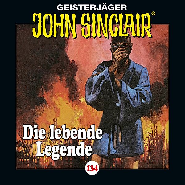 John Sinclair - 134 - Die lebende Legende. Teil 1 von 2, Jason Dark