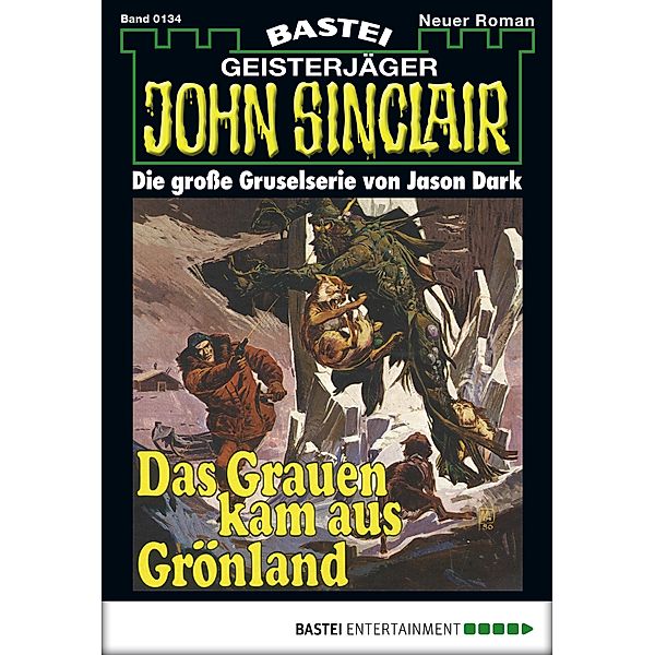 John Sinclair 134 / Geisterjäger John Sinclair Bd.134, Jason Dark