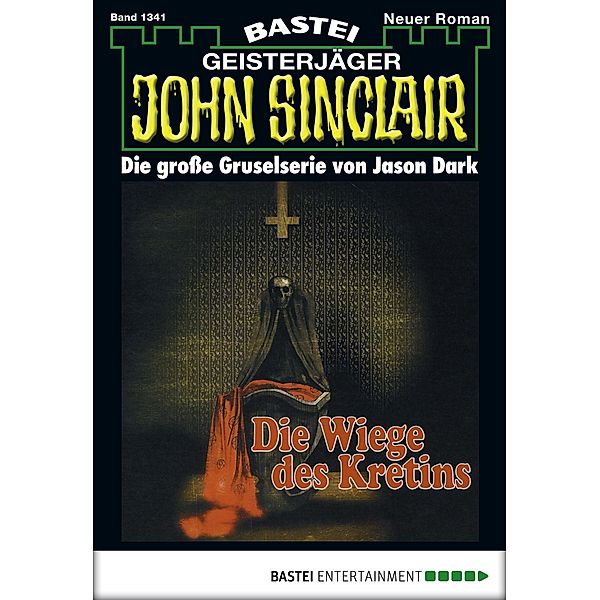 John Sinclair 1341 / John Sinclair Bd.1341, Jason Dark