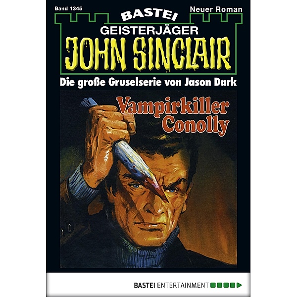 John Sinclair 1345 / John Sinclair Bd.1345, Jason Dark
