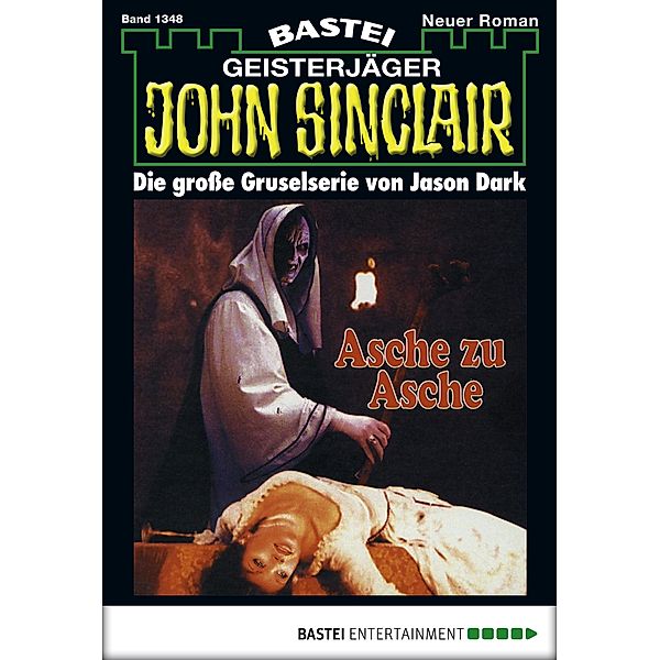 John Sinclair 1348 / John Sinclair Bd.1348, Jason Dark