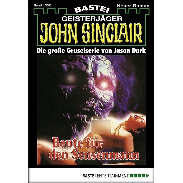 John Sinclair 1352 / John Sinclair Bd.1352, Jason Dark