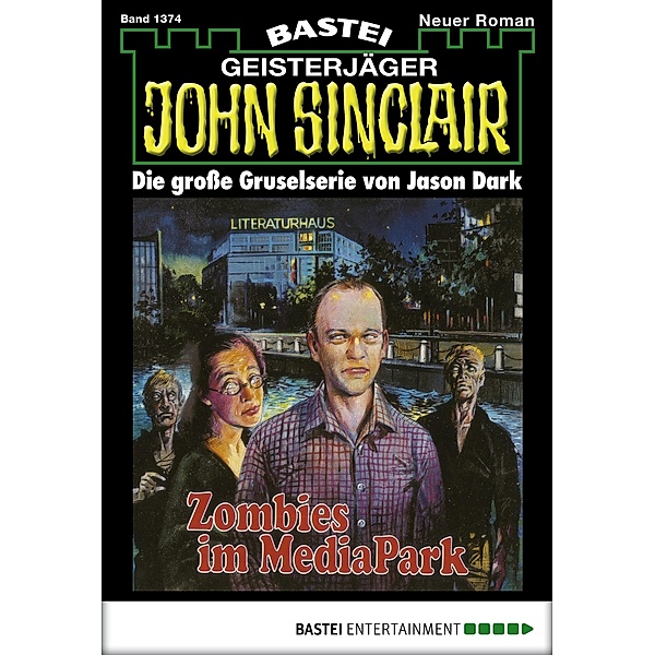 John Sinclair 1374 / Geisterjäger John Sinclair Bd.1374, Jason Dark