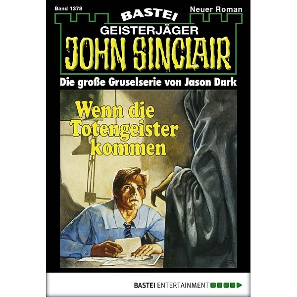 John Sinclair 1378 / John Sinclair Bd.1378, Jason Dark