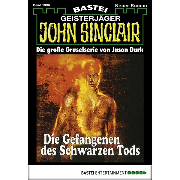 John Sinclair 1386 / John Sinclair Bd.1386, Jason Dark