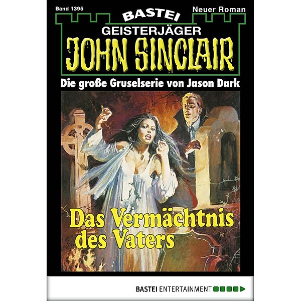 John Sinclair 1395 / John Sinclair Bd.1395, Jason Dark
