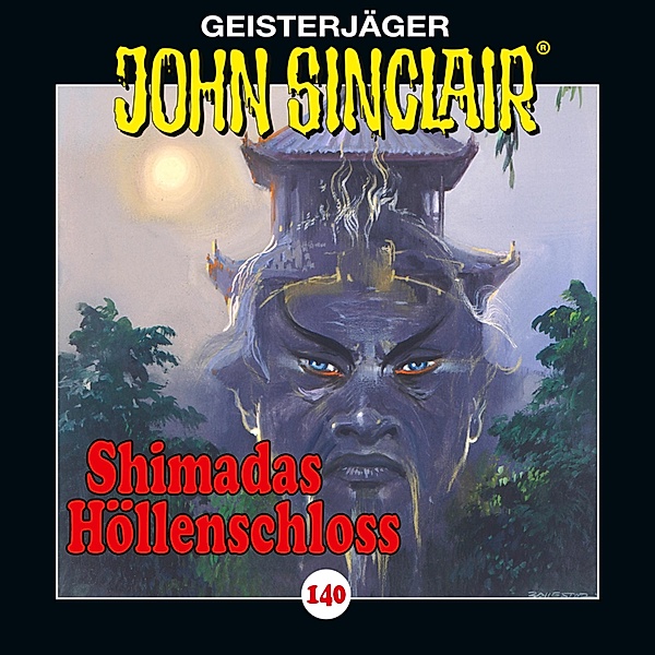 John Sinclair - 140 - Shimadas Höllenschloss - Teil 1 von 2, Jason Dark