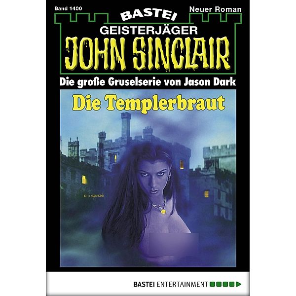 John Sinclair 1400 / John Sinclair Bd.1400, Jason Dark