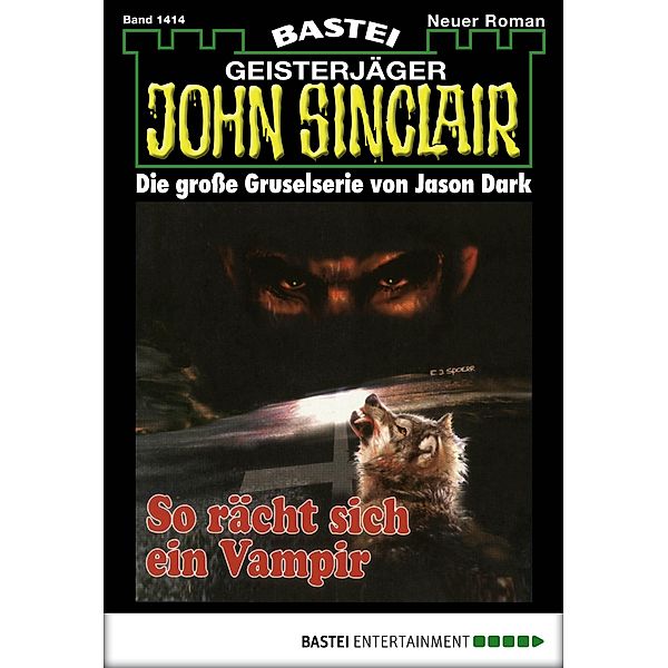 John Sinclair 1414 / John Sinclair Bd.1414, Jason Dark