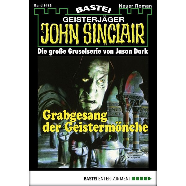 John Sinclair 1418 / John Sinclair Bd.1418, Jason Dark