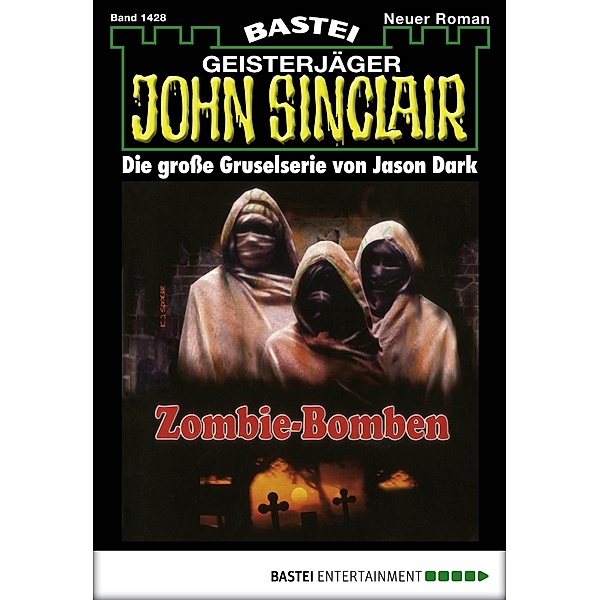 John Sinclair 1428 / Geisterjäger John Sinclair Bd.1428, Jason Dark