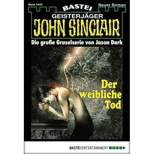 John Sinclair 1437 / Geisterjäger John Sinclair Bd.1437, Jason Dark