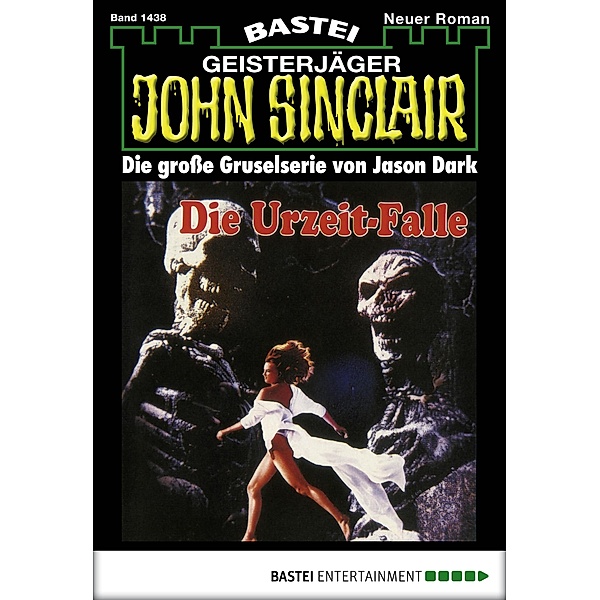 John Sinclair 1438 / Geisterjäger John Sinclair Bd.1438, Jason Dark
