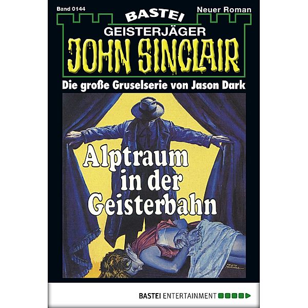 John Sinclair 144 / Geisterjäger John Sinclair Bd.144, Jason Dark