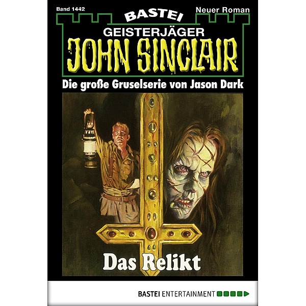 John Sinclair 1442 / Geisterjäger John Sinclair Bd.1442, Jason Dark
