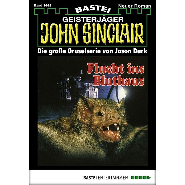 John Sinclair 1448 / Geisterjäger John Sinclair Bd.1448, Jason Dark