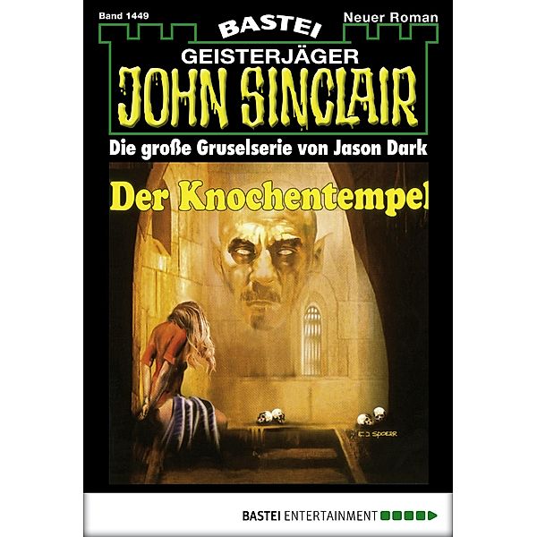 John Sinclair 1449 / Geisterjäger John Sinclair Bd.1449, Jason Dark