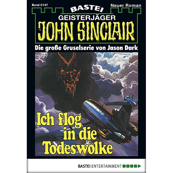 John Sinclair 147 / Geisterjäger John Sinclair Bd.147, Jason Dark